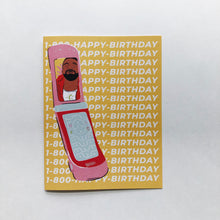Load image into Gallery viewer, Drake Hotline-Bling 1-800 Happy Birthday