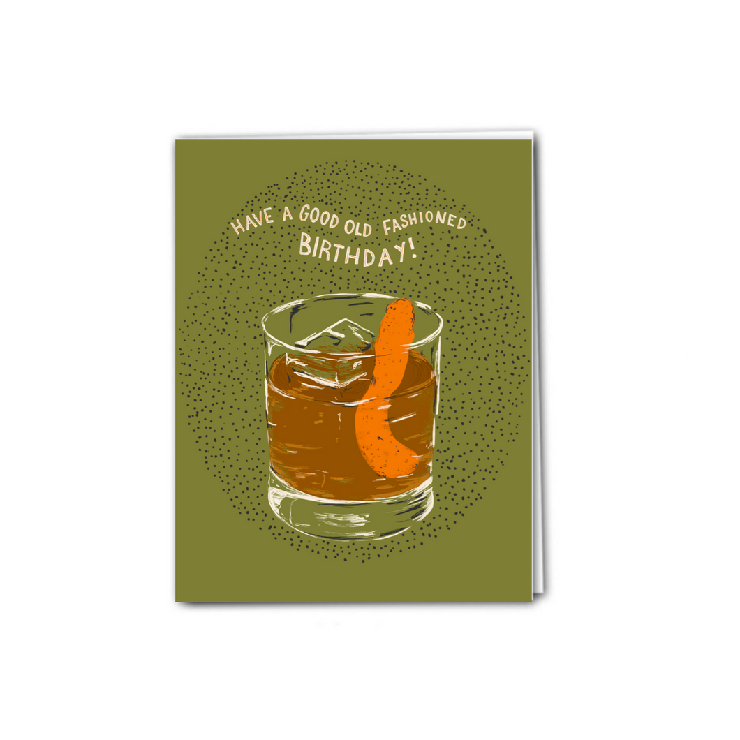Good Old Fashioned Birthday