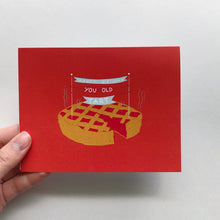 Load image into Gallery viewer, Happy Birthday You Old Tart
