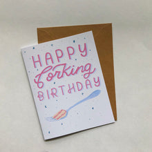 Load image into Gallery viewer, Happy Forking Birthday
