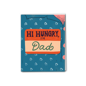 Hi Hungry I'm Dad
