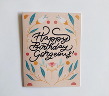 Load image into Gallery viewer, Happy Birthday Gorgeous
